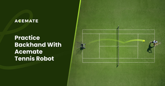 Quick Methods to Practice Backhand with Acemate Tennis Robot