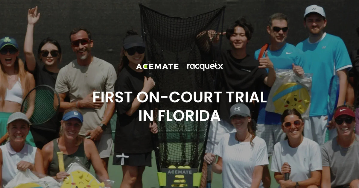 Acemate at RacquetX & Our First On-Court Trials in Florida